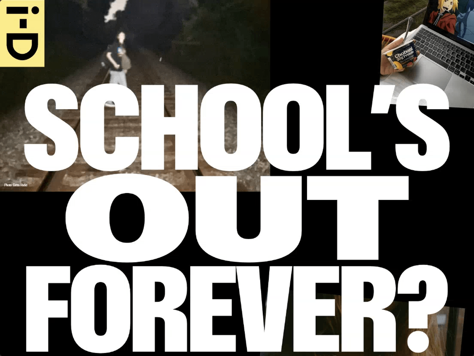 i-D Spotlight: School's Out Forever